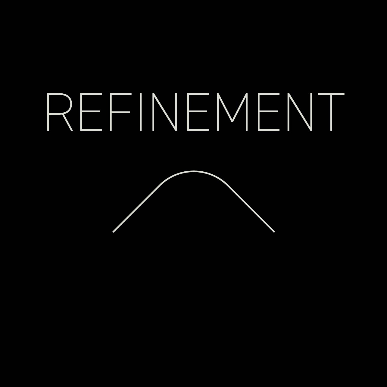 Refinement